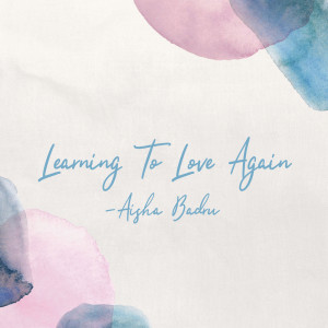 Aisha Badru的專輯Learning to Love Again