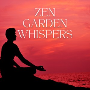 Relaxing Music的專輯Zen Garden Whispers