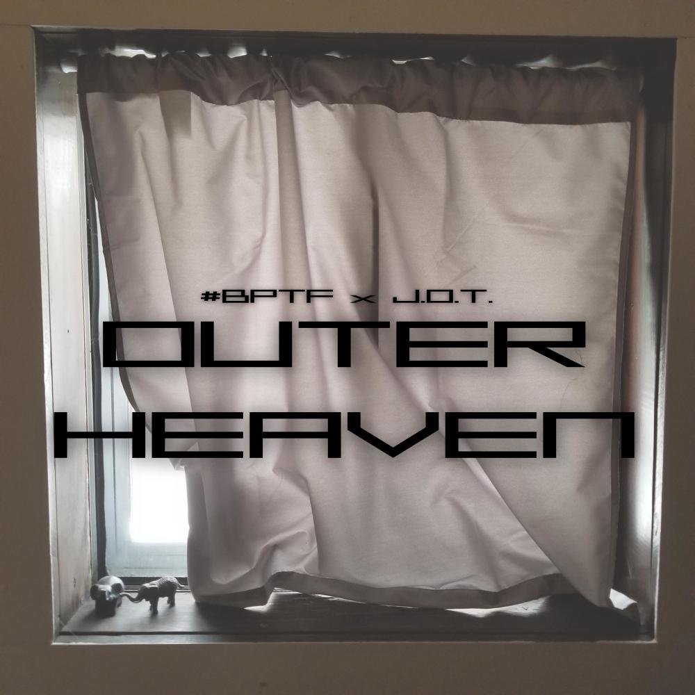 OUTER HEAVEN(feat. J.O.T.)