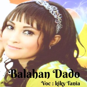 Kiky Titania的專輯Balahan Dado