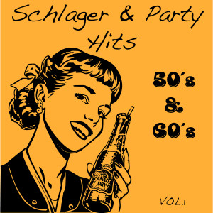 Various Artists的專輯50's & 60's Schlager & Party Hits, Vol. 1