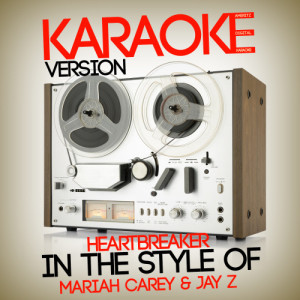 ดาวน์โหลดและฟังเพลง Heartbreaker (In the Style of Mariah Carey & Jay Z) [Karaoke Version] (Karaoke Version) พร้อมเนื้อเพลงจาก Ameritz Digital Karaoke