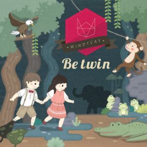收听윈디캣的Be twin歌词歌曲