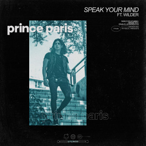 ดาวน์โหลดและฟังเพลง Speak Your Mind พร้อมเนื้อเพลงจาก Prince Paris