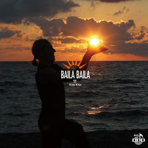 Various Artists的专辑BAILABAILA11 Kiss Kiss