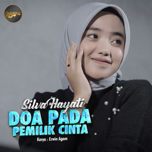 Dengarkan Doa Pada Pemilik Cinta lagu dari Silva Hayati dengan lirik