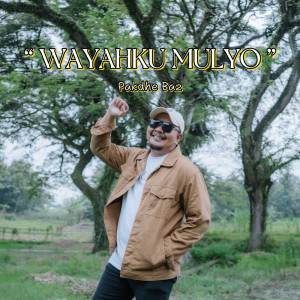 Pakdhe Baz的專輯Wayahku Mulyo