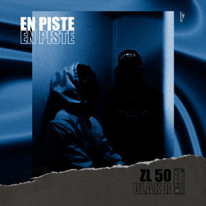 Listen to En piste (Explicit) song with lyrics from Zl50