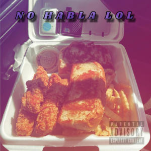 Xaeski的專輯no habla lol (Explicit)