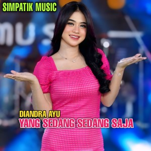 Diandra Ayu的专辑Yang sedang sedang saja