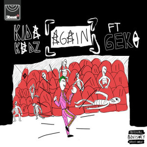 ดาวน์โหลดและฟังเพลง Again (Explicit) พร้อมเนื้อเพลงจาก Kida kudz