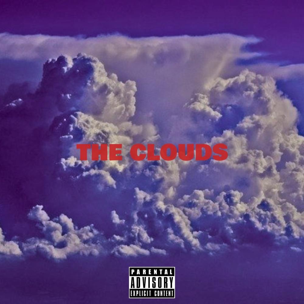 The Clouds (Explicit)