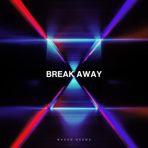 MASUD' NEEMA的專輯Break Away
