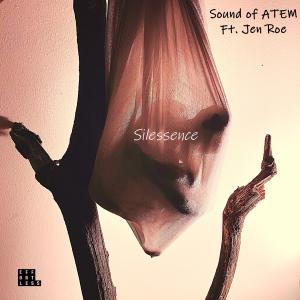 ดาวน์โหลดและฟังเพลง Silessence พร้อมเนื้อเพลงจาก Sound of ATEM