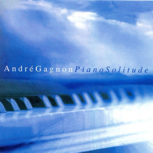André Gagnon的專輯Piano solitude