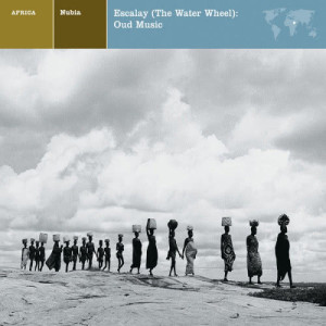 NUBIA Escalay (The Water Wheel): Oud Music的專輯EXPLORER SERIES: AFRICA - Nubia: Escalay (The Water Wheel): Oud Music