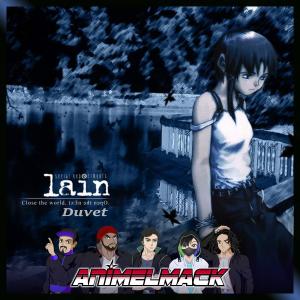 收聽Animelmack的Duvet (Serial Experiments Lain)歌詞歌曲