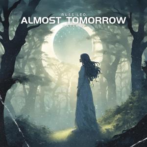 收聽Russ Leo的almost tomorrow (feat. Katekin)歌詞歌曲