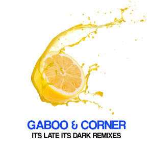 Gaboo的專輯It's Late, It's Dark Remixes