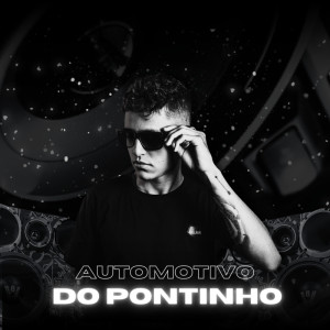 Dengarkan Automotivo do Pontinho (Explicit) lagu dari Dj DW dengan lirik