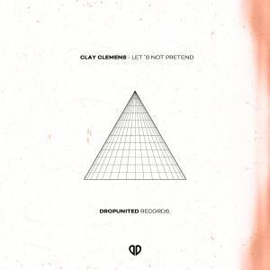 Clay Clemens的專輯Let's Not Pretend
