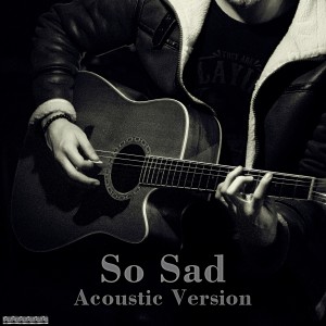 ดาวน์โหลดและฟังเพลง So Sad (Acoustic Version) พร้อมเนื้อเพลงจาก Renato Miranda