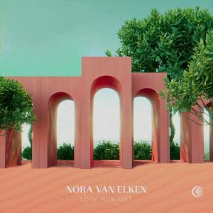 Love Run Out dari Nora Van Elken