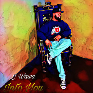 收聽Josh Wawa的Into You歌詞歌曲