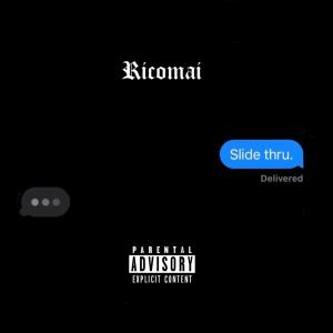 Album Slide thru (Explicit) from Ricomai