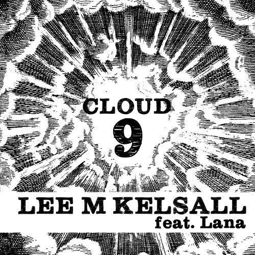 Cloud 9 (feat.Lana) (Original Mix)