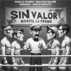 收聽Itako La Trampa的SIN VALOR歌詞歌曲