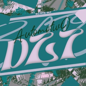 Album Automotivo Dz7 (Explicit) from 