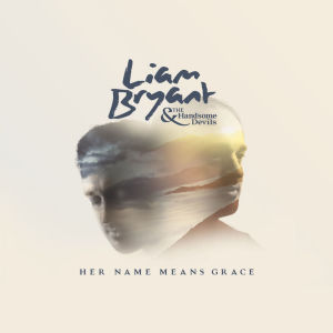 Album Her Name Means Grace from Liam Byrant