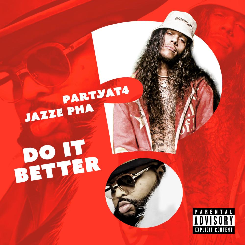 Do It Better (feat. Jazze Pha) (Explicit)