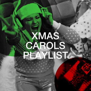 Christmas Hits & Christmas Songs的專輯Xmas Carols Playlist