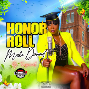 Macka Diamond的專輯Honor Roll (Explicit)
