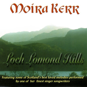收聽Moira Kerr的Loch Lomond歌詞歌曲