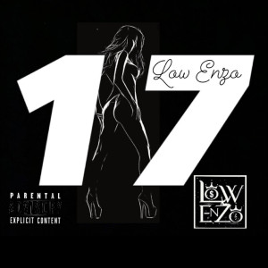 อัลบัม 17 (Explicit) ศิลปิน LOW ENZO