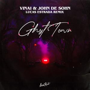 Album Ghost Town (Lucas Estrada Remix) oleh Vinai