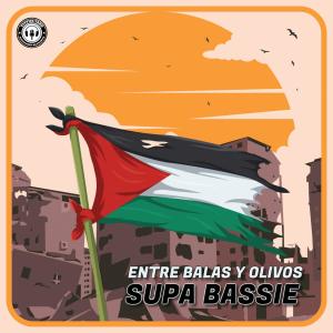 收聽Supa Bassie的Entre Balas y Olivos歌詞歌曲