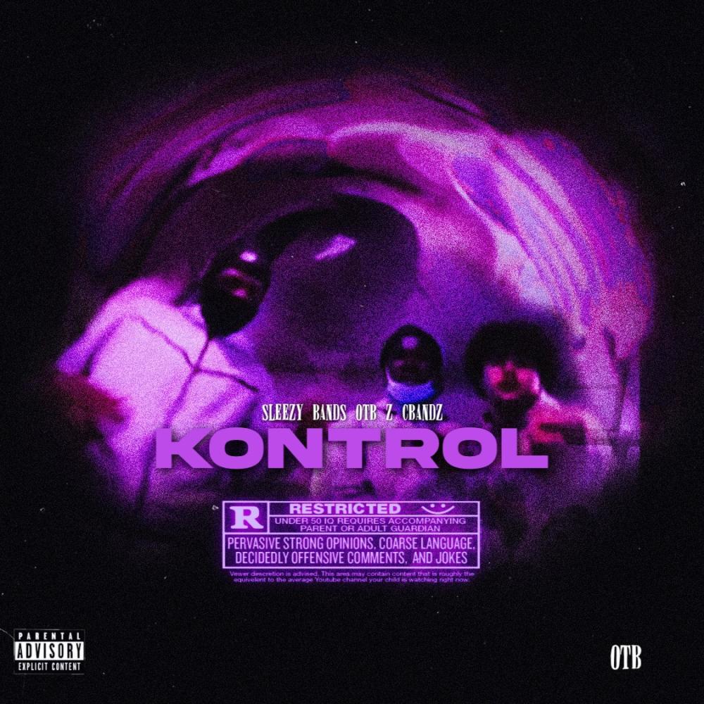 Kontrol (feat. OTB Z & CBandz) (Explicit)