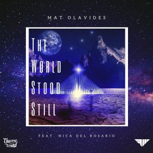 Listen to The World Stood Still song with lyrics from Mat Olavides