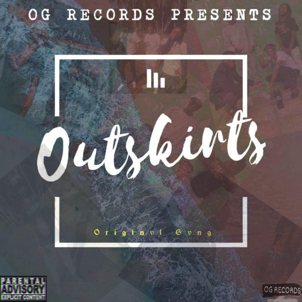 Outskirts (feat. Yvng Ogs & Chronical meth) (Explicit)