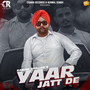 ดาวน์โหลดและฟังเพลง Yaar Jatt De พร้อมเนื้อเพลงจาก Raman Dhillon