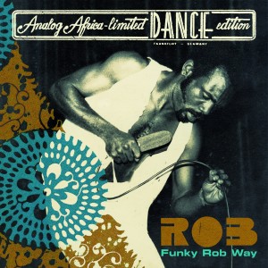 Album Funky Rob Way (Analog Africa Dance Edition No. 2) from Rob