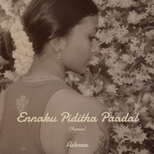 Ashnaa的专辑Ennaku Piditha Paadhal (Cover)
