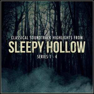 Chopin----[replace by 16381]的專輯Classical Soundtrack Highlights from Sleepy Hollow Series 1-4