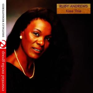 Ruby Andrews的專輯Kiss This (Digitally Remastered)