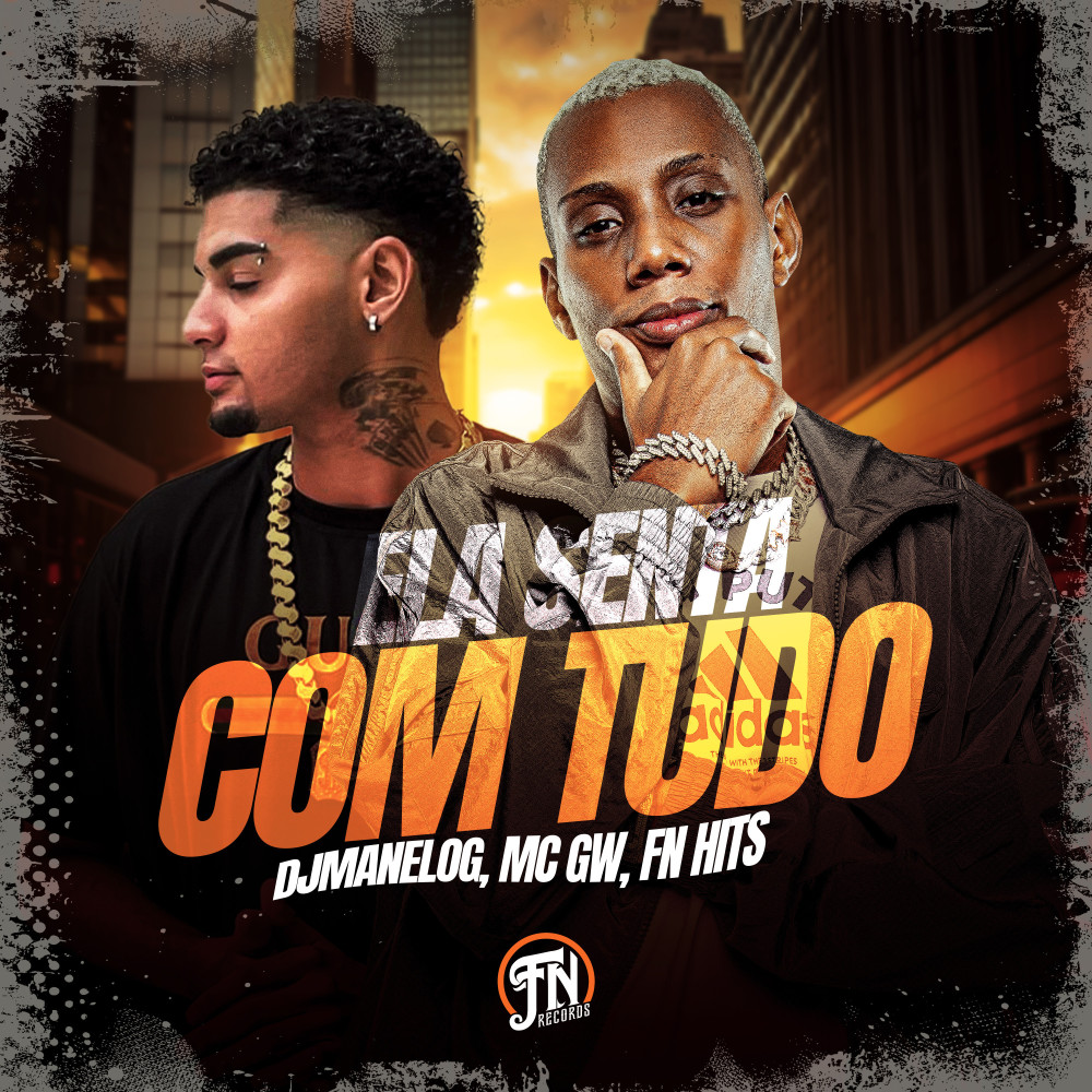 Ela Senta com Tudo (Explicit)