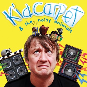 Kid Carpet的專輯Kid Carpet & the Noisy Animals
